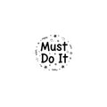 Must Do It Sticker | handwritten marker aesthetic, doodle scribble design
