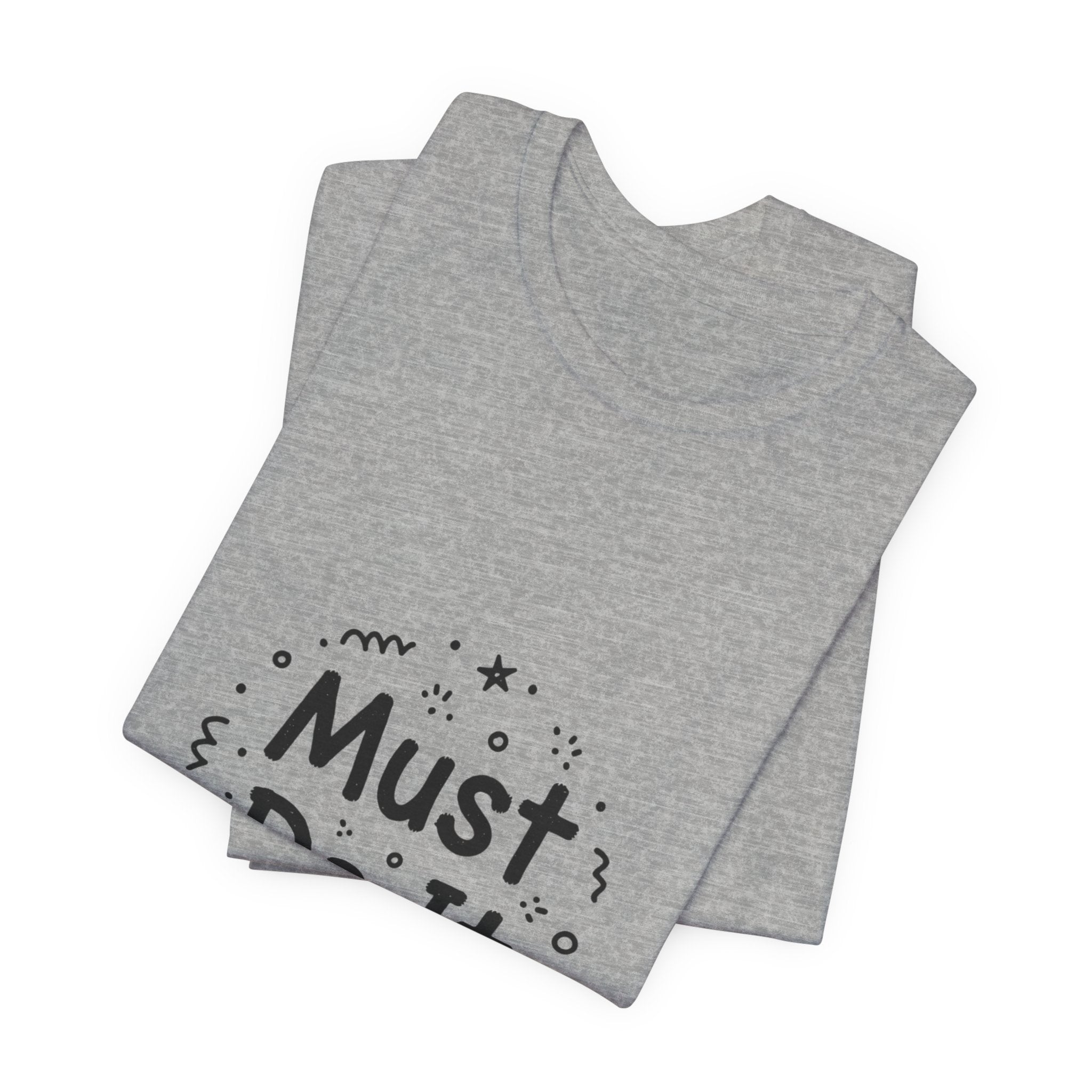 Must Do It marker doodle Tee | handwritten font art, scribble design