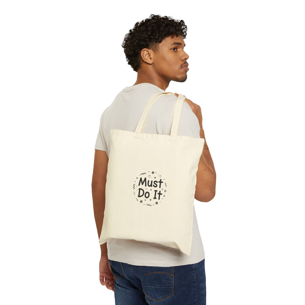 Must Do It Tote | handwritten marker aesthetic, doodle quote canvas