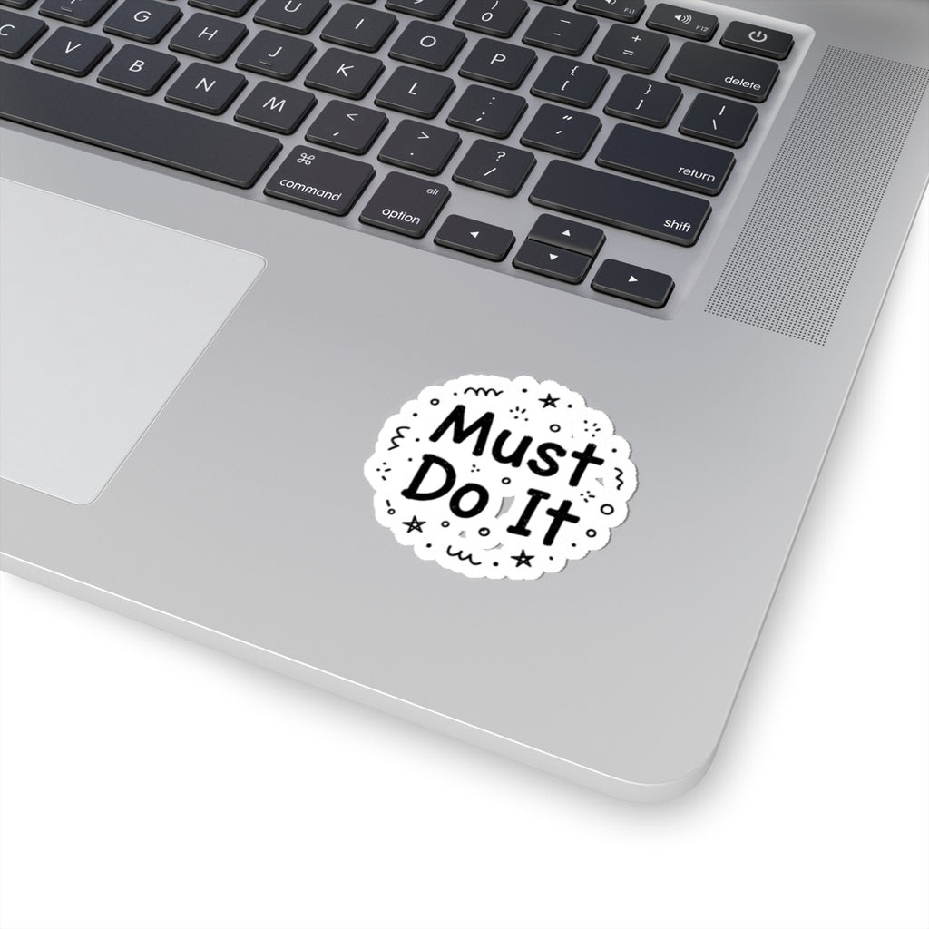 Must Do It Sticker | handwritten marker aesthetic, doodle scribble design