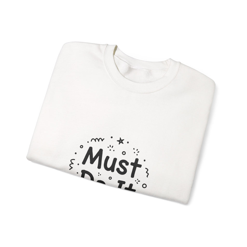 Must Do It marker scribble sweatshirt | handwritten font art, doodle quote