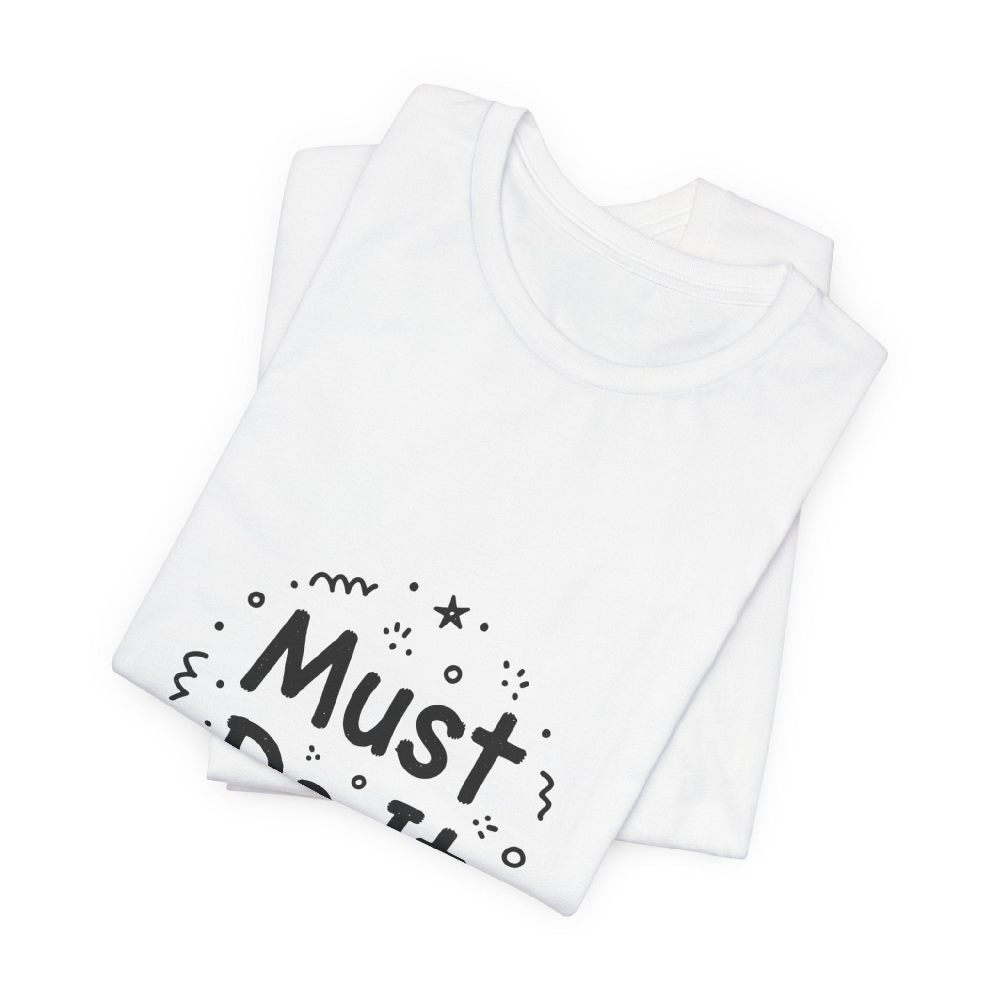 Must Do It marker doodle Tee | handwritten font art, scribble design